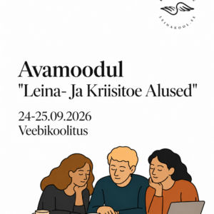 Lükkub edasi: Avamoodul: Leina- ja kriisitoe alused