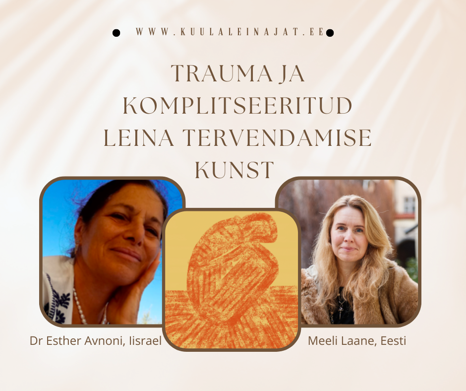 Trauma ja komplitseeritud leina tervendamise kunst